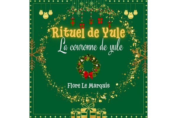 Rituel de Yule: la couronne